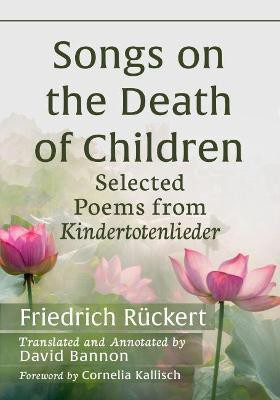 Songs on the Death of Children(English, Paperback, Rueckert Friedrich)