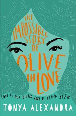 The Impossible Story Of Olive In Love(English, Electronic book text, Alexandra Tonya)