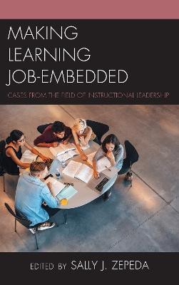 Making Learning Job-Embedded(English, Hardcover, unknown)