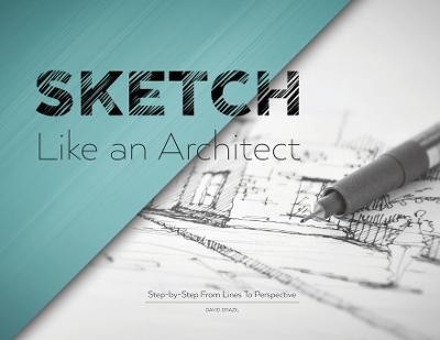 Sketch Like an Architect(English, Paperback, Drazil David)