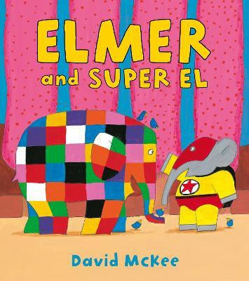 Elmer and Super El(English, Paperback, McKee David)