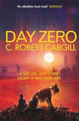 Day Zero(English, Paperback, Cargill C. Robert)