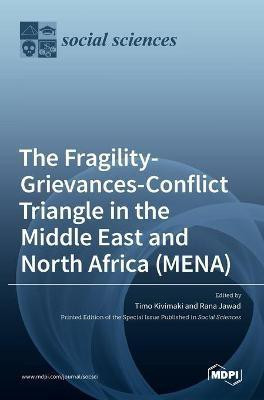 The Fragility-Grievances-Conflict Triangle in the Middle East and North Africa (MENA)(English, Hardcover, unknown)