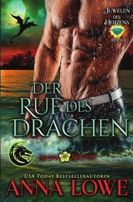 Der Ruf des Drachen(German, Paperback, Lowe Anna)