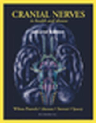 Cranial Nerves in Health and Disease(English, Paperback, Wilson-Pauwels Linda)