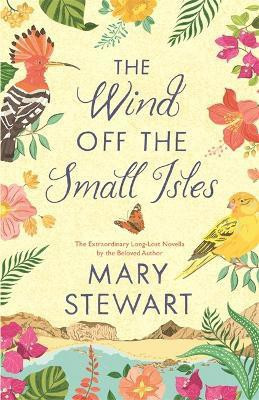 The Wind Off the Small Isles(English, Hardcover, Stewart Mary)