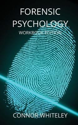 Forensic Psychology Workbook(English, Paperback, Whiteley Connor)