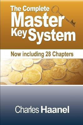 The Complete Master Key System (Now Including 28 Chapters)(English, Paperback, Haanel Charles F)