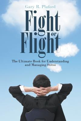Fight or Flight(English, Paperback, Plaford Gary R)