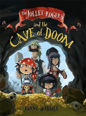 The Jolley-Rogers and the Cave of Doom(English, Paperback, Duddle Jonny)
