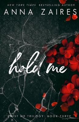 Hold Me(English, Paperback, Zaires Anna)
