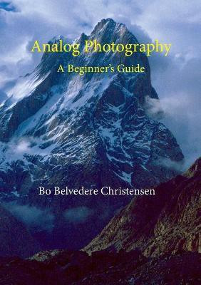 Analog Photography(English, Paperback, Christensen Bo Belvedere)