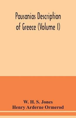 Pausanias Description of Greece (Volume I)(English, Paperback, H S Jones W)