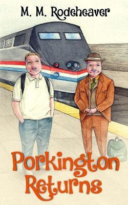 Porkington Returns(English, Paperback, Rodeheaver Margaret)