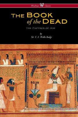 The Egyptian Book of the Dead(English, Paperback, Budge E a Wallis)