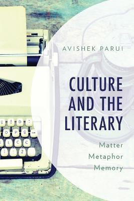 Culture and the Literary(English, Paperback, Parui Avishek)
