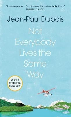 Not Everybody Lives the Same Way(English, Paperback, Dubois Jean-Paul)