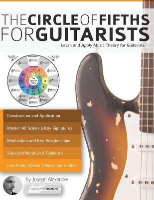 The Guitar: The Circle of Fifths for Guitarists(English, Paperback, Alexander Joseph)