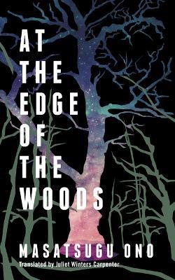 At the Edge of the Woods(English, Paperback, Ono Masatsugu)