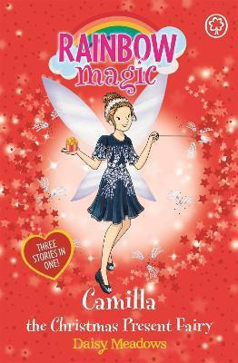Rainbow Magic: Camilla the Christmas Present Fairy(English, Paperback, Meadows Daisy)