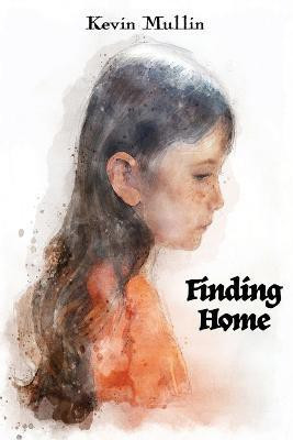 Finding Home(English, Paperback, Mullin Kevin)