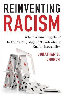 Reinventing Racism(English, Paperback, Church Jonathan D.)