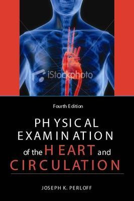 Physical Examination of the Heart and Circulation(English, Paperback, Perloff Joseph)