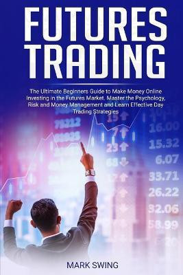 Futures Trading(English, Paperback, Swing Mark)