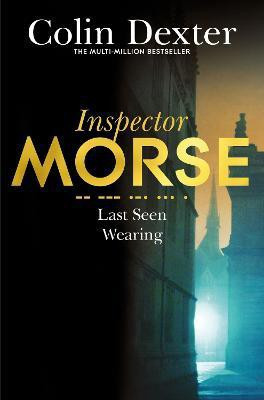 Last Seen Wearing(English, Paperback, Dexter Colin)