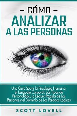 Como analizar a las personas(Spanish, Paperback, Lovell Scott)