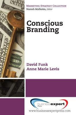 Conscious Branding(English, Paperback, Funk David)