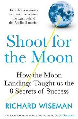 Shoot for the Moon(English, Paperback, Wiseman Richard)