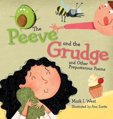 The Peeve and the Grudge and other Preposterous Poems(English, Hardcover, West Mark I)