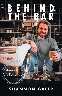 Behind the Bar(English, Paperback, Greer Shannon)