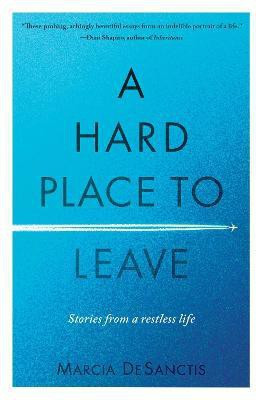 A Hard Place to Leave(English, Paperback, DeSanctis Marcia)