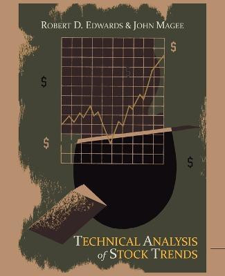 Technical Analysis of Stock Trends(English, Paperback, Edwards Robert D)