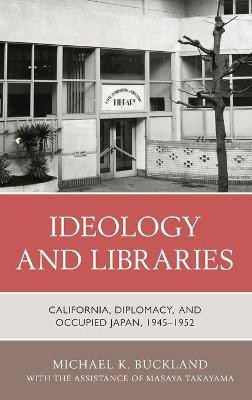 Ideology and Libraries(English, Hardcover, Buckland Michael K.)