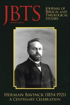 Journal of Biblical and Theological Studies, Issue 6.2(English, Hardcover, unknown)