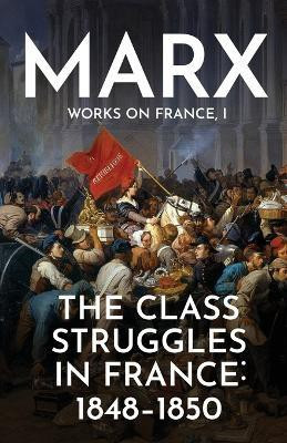 The Class Struggles in France(English, Paperback, Marx Karl)