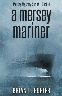 A Mersey Mariner(English, Paperback, Porter Brian L)