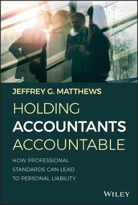 Holding Accountants Accountable(English, Hardcover, Matthews Jeffrey G.)