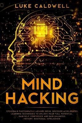 Mind Hacking(English, Paperback, Caldwell Luke)