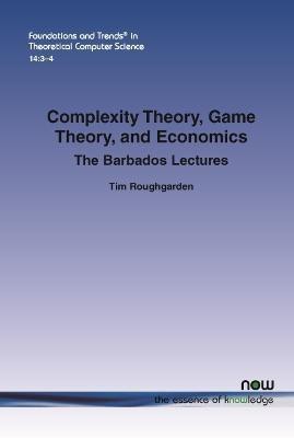 Complexity Theory, Game Theory, and Economics(English, Paperback, Roughgarden Tim)