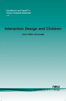 Interaction Design and Children(English, Paperback, Hourcade Juan Pablo)