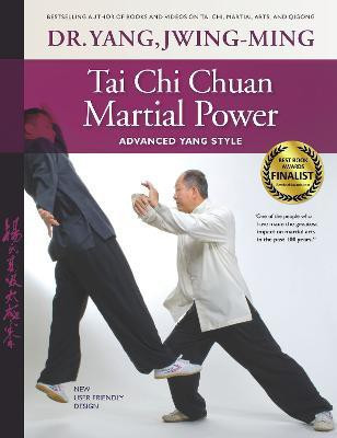 Tai Chi Chuan Martial Power(English, Paperback, Yang Jwing-Ming Dr. Ph.D.)