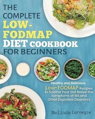 The Complete LOW-FODMAP Diet Cookbook for Beginners(English, Paperback, Jason Melinda)