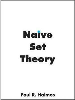 Naive Set Theory(English, Hardcover, Halmos Paul R)
