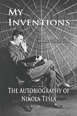My Inventions(English, Paperback, Tesla Nikola)