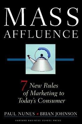 Mass Affluence(English, Hardcover, Nunes Paul F.)