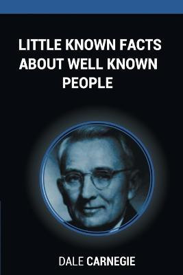 Little Known Facts About Well Known People(English, Paperback, Carnegie Dale)